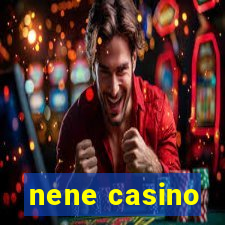 nene casino